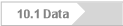 10.1 Data