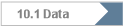 10.1 Data