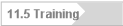 11.5 Training