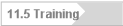 11.5 Training