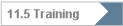 11.5 Training