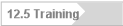 12.5 Training