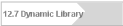 12.7 Dynamic Library