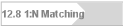 12.8 1:N Matching