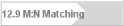 12.9 M:N Matching