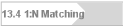 13.4 1:N Matching