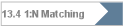 13.4 1:N Matching