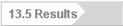 13.5 Results
