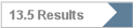 13.5 Results