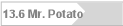 13.6 Mr. Potato