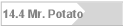 14.4 Mr. Potato