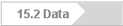 15.2 Data