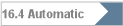 16.4 Automatic