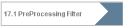 17.1 PreProcessing Filter