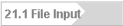 21.1 File Input