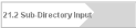21.2 Sub-Directory Input