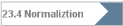 23.4 Normaliztion