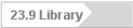 23.9 Library