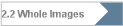 2.2 Whole Images