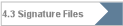4.3 Signature Files
