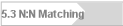 5.3 N:N Matching