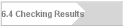 6.4 Checking Results