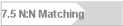7.5 N:N Matching