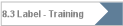 8.3 Label - Training