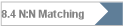 8.4 N:N Matching