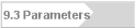 9.3 Parameters