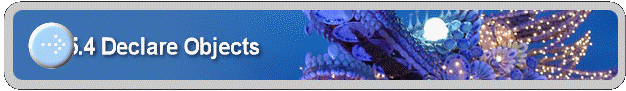 5.4 Declare Objects