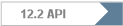 12.2 API