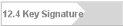 12.4 Key Signature