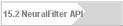 15.2 NeuralFilter API