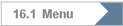 16.1  Menu