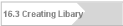 16.3 Creating Libary