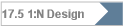 17.5 1:N Design