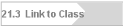 21.3  Link to Class