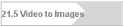 21.5 Video to Images