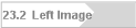 23.2  Left Image