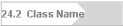 24.2  Class Name