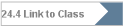 24.4 Link to Class