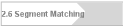 2.6 Segment Matching
