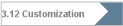 3.12 Customization