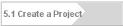 5.1 Create a Project