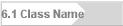 6.1 Class Name