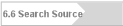 6.6 Search Source